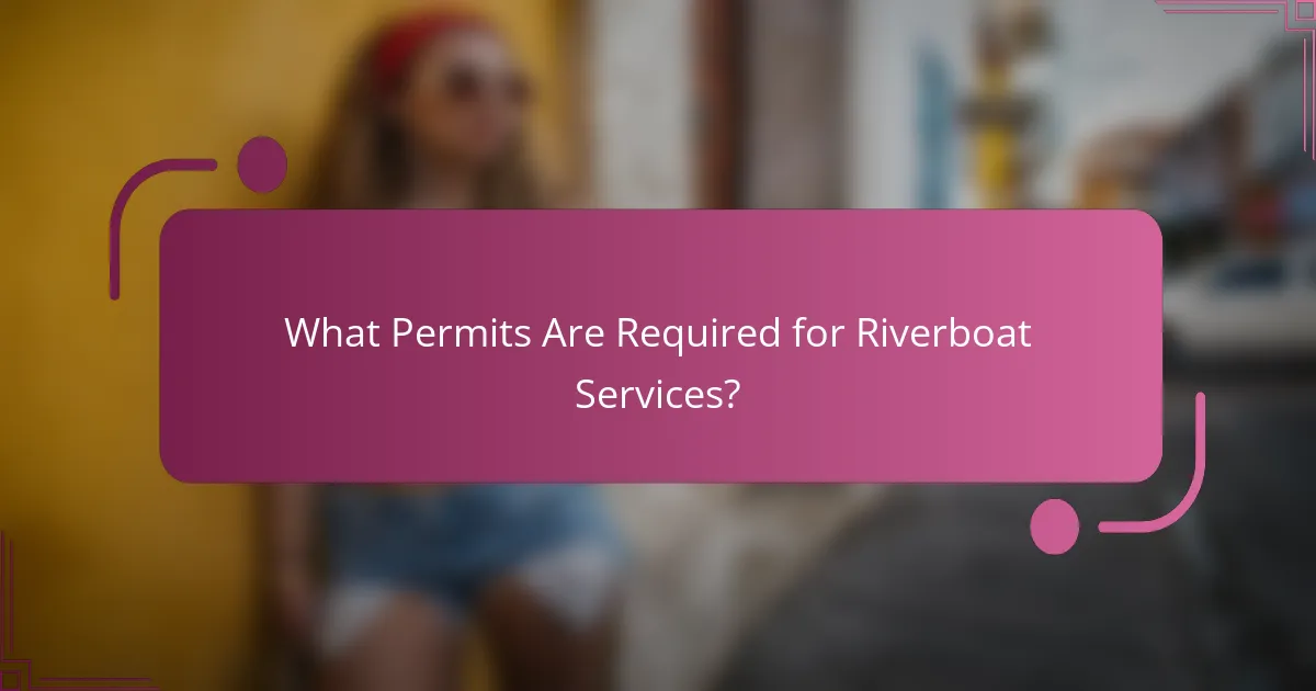What Permits Are Required for Riverboat Services?